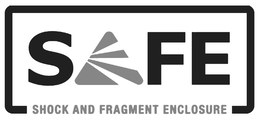 SAFE SHOCK AND FRAGMENT ENCLOSURE trademark