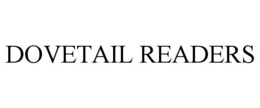 DOVETAIL READERS trademark