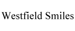 WESTFIELD SMILES trademark