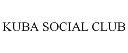 KUBA SOCIAL CLUB trademark