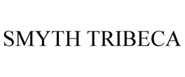 SMYTH TRIBECA trademark