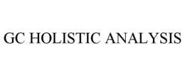 GC HOLISTIC ANALYSIS trademark