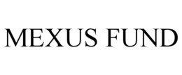 MEXUS FUND trademark