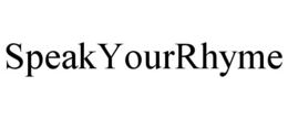 SPEAKYOURRHYME trademark