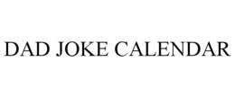 DAD JOKE CALENDAR trademark
