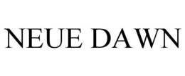 NEUE DAWN trademark