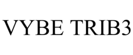 VYBE TRIB3 trademark