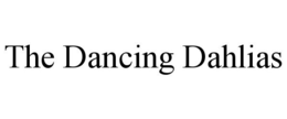 THE DANCING DAHLIAS trademark