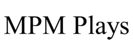 MPM PLAYS trademark