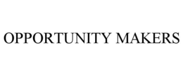 OPPORTUNITY MAKERS trademark