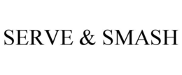SERVE & SMASH trademark
