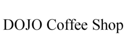 DOJO COFFEE SHOP trademark
