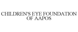 CHILDREN'S EYE FOUNDATION OF AAPOS trademark