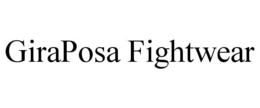 GIRAPOSA FIGHTWEAR trademark