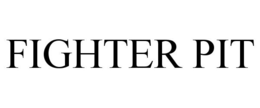 FIGHTER PIT trademark