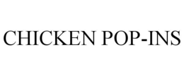 CHICKEN POP-INS trademark