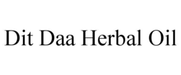DIT DAA HERBAL OIL trademark