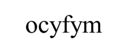 OCYFYM trademark
