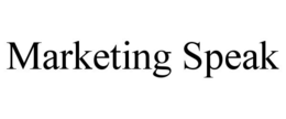 MARKETING SPEAK trademark