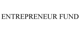 ENTREPRENEUR FUND trademark