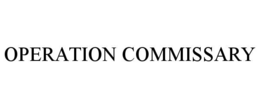 OPERATION COMMISSARY trademark