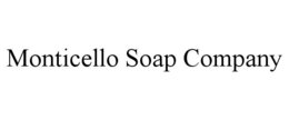 MONTICELLO SOAP COMPANY trademark
