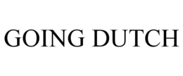 GOING DUTCH trademark