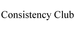 CONSISTENCY CLUB trademark