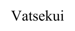 VATSEKUI trademark