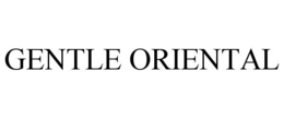 GENTLE ORIENTAL trademark