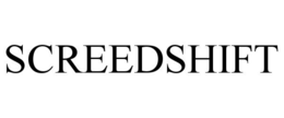 SCREEDSHIFT trademark