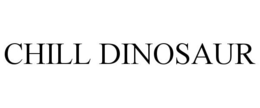 CHILL DINOSAUR trademark