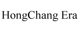 HONGCHANG ERA trademark