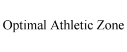 OPTIMAL ATHLETIC ZONE trademark