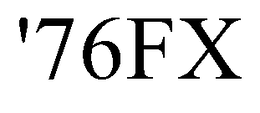 '76FX trademark