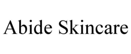 ABIDE SKINCARE trademark