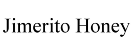 JIMERITO HONEY trademark
