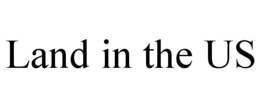 LAND IN THE US trademark