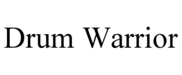 DRUM WARRIOR trademark