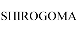 SHIROGOMA trademark