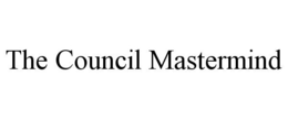 THE COUNCIL MASTERMIND trademark
