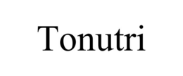 TONUTRI trademark