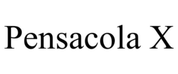 PENSACOLA X trademark