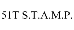 51T S.T.A.M.P. trademark