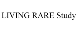 LIVING RARE STUDY trademark