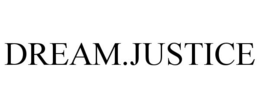 DREAM.JUSTICE trademark