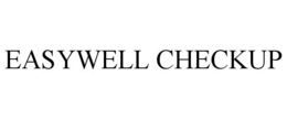 EASYWELL CHECKUP trademark
