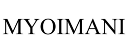 MYOIMANI trademark