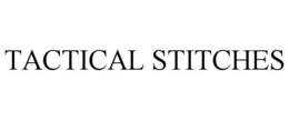 TACTICAL STITCHES trademark
