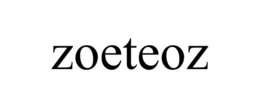 ZOETEOZ trademark